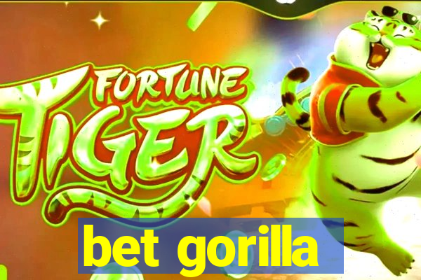 bet gorilla